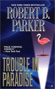 Trouble in Paradise (Jesse Stone Novels) (en Inglés)