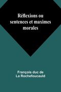 Réflexions ou sentences et maximes morales (en Francés)