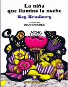 Niña que Ilumino la Noche, la - Ray Bradbury - De La Flor