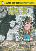 Hubie Cool Super spy (Black Lagoon Adventures) (en Inglés)