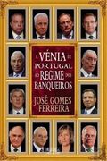 A Vénia de Portugal ao Regime dos Banqueiros (in Portuguese)