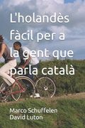 L'holandès fàcil per a la gent que parla català (en Catalá)