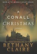 A Conall Christmas - a Novella: A Scottish, Time Travel Romance (Morna's Legacy Series) [Idioma Inglés] (en Inglés)