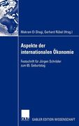 Aspekte Der Internationalen Ökonomie/Aspects of International Economics: Festschrift Für Jürgen Schröder Zum 65. Geburtstag/Studies in Honour of Jürge (en Alemán)