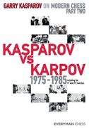 Garry Kasparov on Modern Chess: Part Two: Kasparov vs Karpov 1975-1985 (en Inglés)