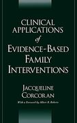 Clinical Applications of Evidence-Based Family Interventions (en Inglés)