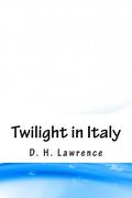 Twilight in Italy (en Inglés)