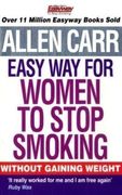 Allen Carr's Easy way for Women to Stop Smoking (en Inglés)