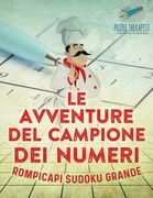 Le avventure del campione dei numeri Rompicapi Sudoku grande (en Italiano)