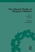 The Selected Works of Margaret Oliphant, Part V: Major Novels (en Inglés)