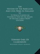 the history of the rebellion and civil wars in england v1: to which is added an historical view of the affairs of ireland (large print edition)
