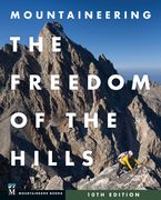 Mountaineering: The Freedom of the Hills (en Inglés)