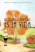 El Conocimiento es la Vida (in Spanish)