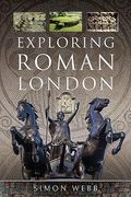 Exploring Roman London (en Inglés)