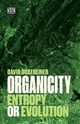 Organicity: Entropy or Evolution 