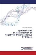 Synthesis and characterization of negatively thermosensitive hydrogels