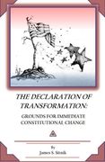 Declaration of Transformation: Grounds for Immediate Constitutional Change