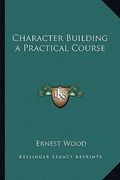 character building a practical course