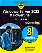 Windows Server 2022 & Powershell All–In–One for Dummies (For Dummies (Computer (en Inglés)