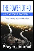 Power of 40 Prayer Journal: Write the Vision.