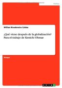 ¿Qué viene después de la globalización? Para el trabajo de Kenichi Ohmae (Spanish Edition)
