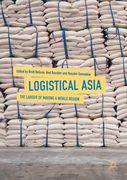 Logistical Asia: The Labour of Making a World Region (en Inglés)