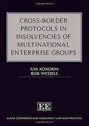 Cross-Border Protocols in Insolvencies of Multinational Enterprise Groups (Elgar Corporate and Insolvency law and Practice Series) (en Inglés)