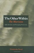 other within,the marranos; aplit identity and emerging modernity