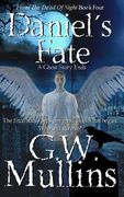 Daniel's Fate A Ghost Story Ends (en Inglés)