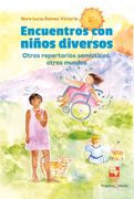 Ibd - Encuentros con Niños Diversos: Otros Repertorios Semióticos, Otros Mundos