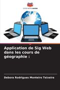 Application de Sig Web dans les cours de géographie (en Francés)
