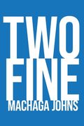 Two Fine (en Inglés)