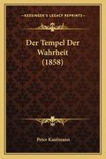 Der Tempel Der Wahrheit (1858) (en Alemán)