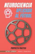 Neurociencia Aplicada al Fútbol