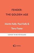 Fender: The Golden Age: 1946-1970 (en Inglés)
