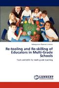 re-tooling and re-skilling of educators in multi-grade schools