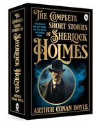 The Complete Short Stories of Sherlock Holmes