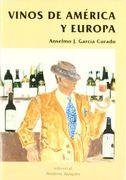Vinos de América y Europa (Coleccion Geografia Gastronomica) (in Spanish)