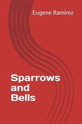 Sparrows and Bells