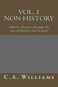 Non-History: Albert's descent through the eyes of history and despair