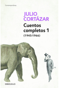 Cuentos Completos 1 - Julio Cortázar - Debolsillo
