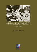 Mestres De La Impremta. Els Moviment Freinet Valencià (1931-1939)