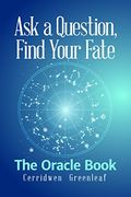 Ask a Question, Find Your Fate: The Oracle Book