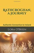 Rathcroghan, a Journey: Authentic Connection to Ireland (Irish Folklore Series) (en Inglés)
