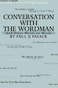 conversation with the wordman: and other words on words (en Inglés)