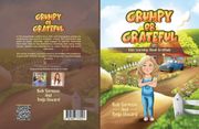 Grumpy or Grateful: Kids Learning about Gratitude Volume 1 (en Inglés)