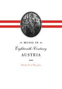 Music in Eighteenth-Century Austria (en Inglés)
