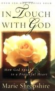 in touch with god: how god speaks to a prayerful heart (en Inglés)