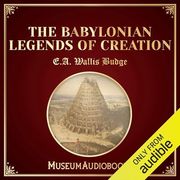 The Babylonian Legends of the Creation (en Inglés)