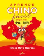 Aprende CHINO fácil. Zhōngwén, nĭ hăo! (in Spanish)